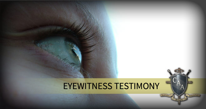 Eyewitness Testimony - Christian Apologetics Alliance